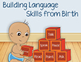 Building Language Skills from Birth