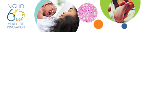 A series of three images related to infant screenings including: a mother with a crying child on her chest (left), a microscopic image of red blood cells in a blood smear (middle), and a baby’s foot with a medical bracelet around the ankle (right) all alongside the NICHD 60 years logo.