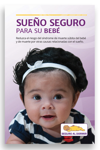 Cover of Sueño seguro para su bebé: Reduzca el riesgo del síndrome de muerte subita del bebé y de muerte por otras causas relacionadas con el sueño