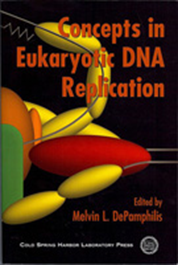 Cover of Concepts in Eukaryotic DNA Replication publication.