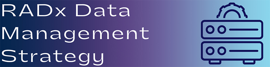 RADx Data Management Strategy 