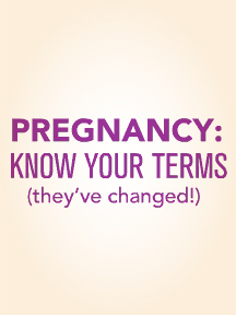 PREGNANCY: KNOW YOUR TERMS (They've changed). Early Term: 37 weeks through 38 weeks and 6 days. Full Term: 39 weeks through 40 weeks and 6 days. Late Term: 41 weeks through 41 weeks and 6 days. Postterm: 42 weeks and beyond. NIH/NICHD. National Child and Maternal Health Education Program.