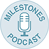 Milestones Podcast logo