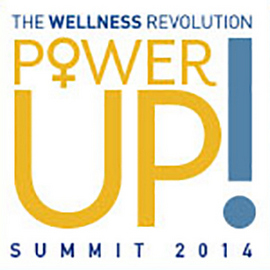 The Wellness Revolution Power Up! Summit 2014