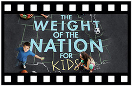 The Weight of the Nation for Kids