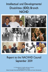 Intellectual and Developmental Disabilities (IDD) Branch, NICHD, Report to the NACHHD Council, September 2009 Intellectual and Developmental Disabilities (IDD) Branch, NICHD, Report to the NACHHD Council, September 2009