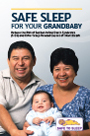 Safe Sleep for Your Grandbaby: Reduce the Risk of SIDS and Other Sleep-Related Causes of Infant Death