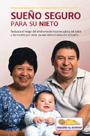 Sueño seguro para su nieto: Reduzca el riesgo del síndrome de muerte subita del bebé y de muerte por otras causas relacionadas con el sueño Sueño seguro para su nieto: Reduzca el riesgo del síndrome de muerte subita del bebé y de muerte por otras causas relacionadas con el sueño