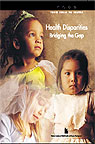 Health Disparities: Bridging the Gap